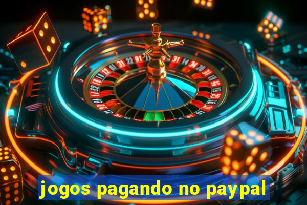 jogos pagando no paypal